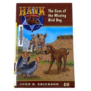 Hank the Cowdog The Case of the Missing Bird Dog 40 Hardcover John R Erickson